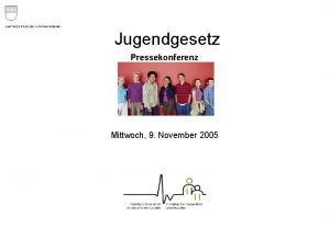 Jugendgesetz Pressekonferenz Mittwoch 9 November 2005 Entstehungsgeschichte 1975