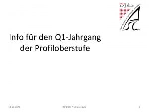 Info fr den Q 1 Jahrgang der Profiloberstufe