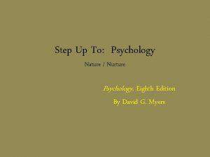 Step Up To Psychology Nature Nurture Psychology Eighth