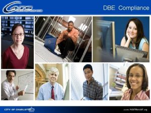 DBE Compliance 2 DBE GOAL 3 0 Disadvantaged