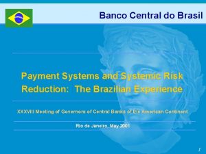 Banco Central do Brasil Payment Systems and Systemic