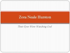 Zora Neale Hurston Their Eyes Were Watching God