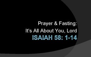 Prayer Fasting Its All About You Lord ISAIAH