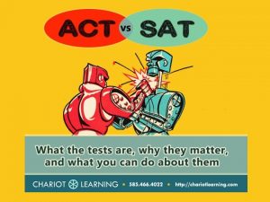 The SAT ACT are both standardized college entrance