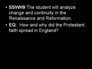 SSWH 9 The student will analyze change and