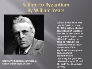 Sailing to Byzantium By William Yeats http www