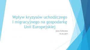 Wpyw kryzysw uchodczego i migracyjnego na gospodark Unii