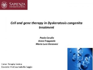 Cell and gene therapy in Dyskeratosis congenita treatment