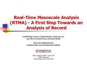 RealTime Mesoscale Analysis RTMA A First Step Towards