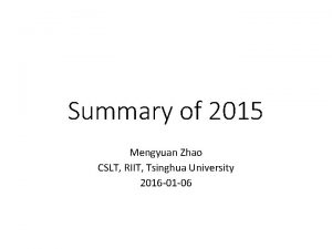 Summary of 2015 Mengyuan Zhao CSLT RIIT Tsinghua