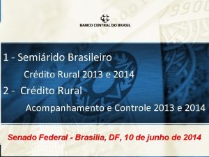 1 Semirido Brasileiro Crdito Rural 2013 e 2014