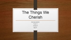 The Things We Cherish Emmanuelle M Tosin O