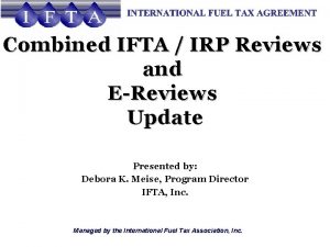 Combined IFTA IRP Reviews and EReviews Update Presented