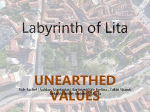 Labyrinth of Lita UNEARTHED VALUES Pafe Rachel ulskus