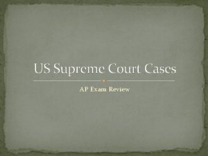 US Supreme Court Cases AP Exam Review Marshall
