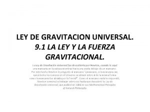 LEY DE GRAVITACION UNIVERSAL 9 1 LA LEY