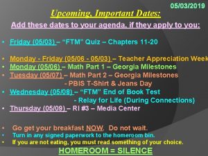 Upcoming Important Dates 05032019 Add these dates to