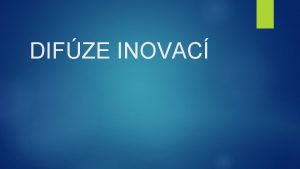 DIFZE INOVAC DIFZE INOVAC DIFZE ve fyzice rozptyl