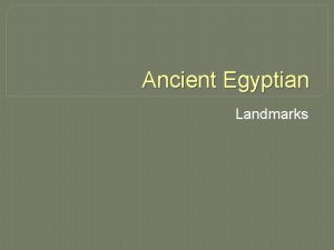 Ancient Egyptian Landmarks The River Nile The River