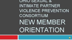 OHIO SEXUAL INTIMATE PARTNER VIOLENCE PREVENTION CONSORTIUM NEW