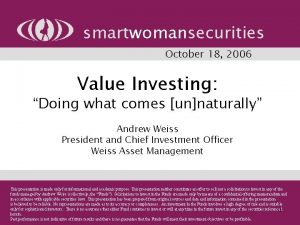 smartwomansecurities October 18 2006 Value Investing Doing what