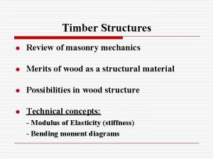 Timber Structures l Review of masonry mechanics l