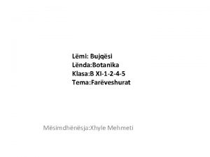 Lmi Bujqsi Lnda Botanika Klasa B XI1 2