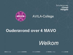 AVILACollege Ouderavond over 4 MAVO Welkom MBO Niveau