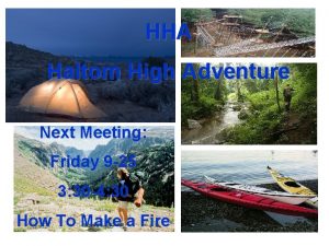 HHA Haltom High Adventure Next Meeting Friday 9