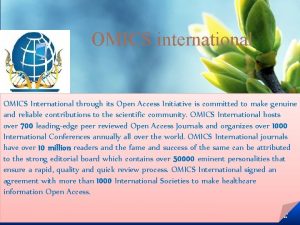 OMICS international OMICS International through its Open Access