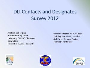 DLI Contacts and Designates Survey 2012 Analysis and