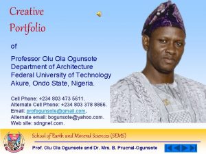 Creative Portfolio of Professor Olu Ola Ogunsote Department