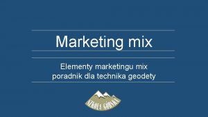 Marketing mix Elementy marketingu mix poradnik dla technika