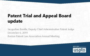 Patent Trial and Appeal Board update Jacqueline Bonilla