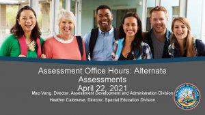 Assessment Office Hours Alternate Assessments April 22 2021