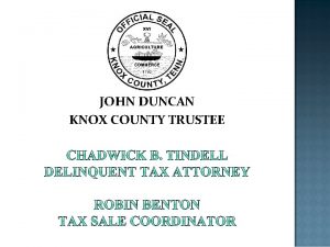 JOHN DUNCAN KNOX COUNTY TRUSTEE Delinquent Tax Attorneys