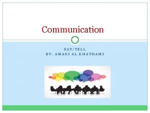 Communication SAYTELL BY AMANI AL KHATHAMI Whispering game