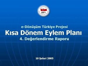 eDnm Trkiye Projesi Ksa Dnem Eylem Plan 4