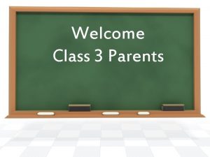 Welcome Class 3 Parents The Year 3 Team