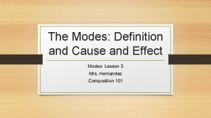 The Modes Definition and Cause and Effect Modes