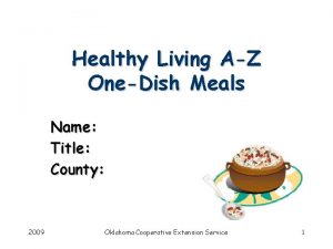 Healthy Living AZ OneDish Meals Name Title County