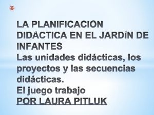 Propuestas basadas en el juego el juego trabajo