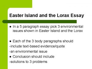 Easter Island the Lorax Essay l In a