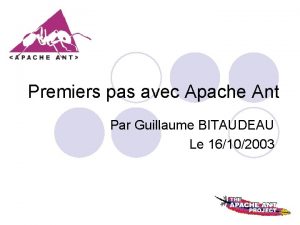 Premiers pas avec Apache Ant Par Guillaume BITAUDEAU