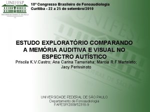 18 Congresso Brasileiro de Fonoaudiologia Curitiba 22 a