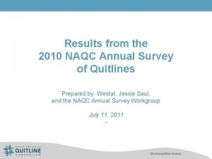 Results from the 2010 NAQC Annual Survey of