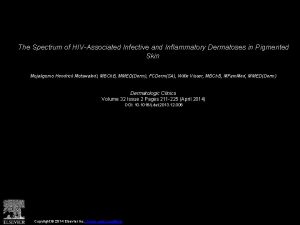 The Spectrum of HIVAssociated Infective and Inflammatory Dermatoses