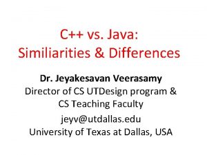 C vs Java Similiarities Differences Dr Jeyakesavan Veerasamy