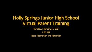 Holly Springs Junior High School Virtual Parent Training