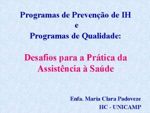 Programas de Preveno de IH e Programas de